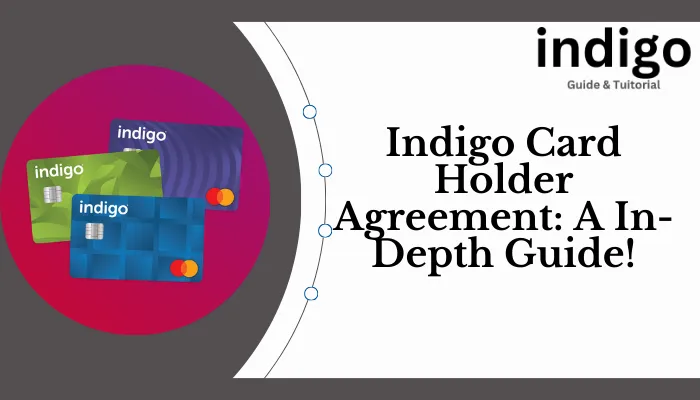 Indigo Card Holder Agreement