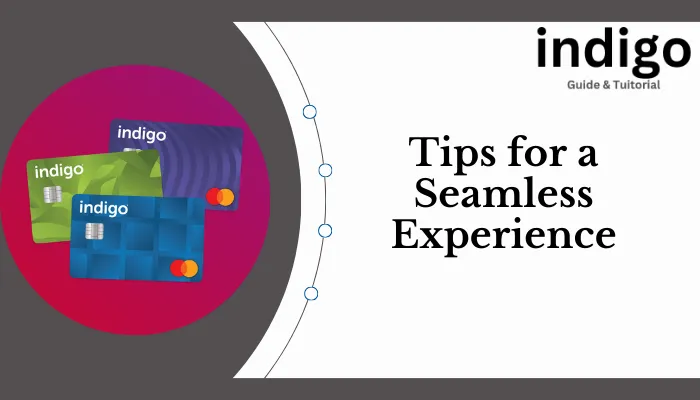 Tips for a Seamless Experience